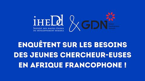 Enquête sur les besoins des jeunes chercheur-euses en Afrique francophone !